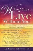 When I Can't Live Without You 1604776595 Book Cover