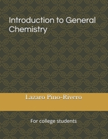Introduction to General Chemistry: For college students B0DPHG8LQV Book Cover