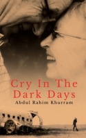 Cry In the Dark Days B0BF4WGV7P Book Cover