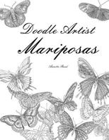 Doodle Artist - Mariposas: Un Libro Para Colorear Adultos 1537353691 Book Cover
