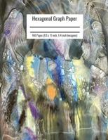 Hexagonal Graph Paper: Organic Chemistry & Biochemistry Notebook, Vibrant Handmade Abstract Painting Art Cover, 160 Pages (8.5 x 11 inch, 1/4 inch hexagons) 1072819910 Book Cover