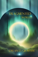 Fragmented Worlds B0DQ8PXVCZ Book Cover