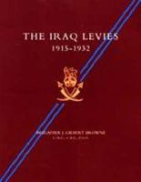 Iraq Levies 1915-1932 1845741609 Book Cover