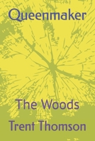 Queenmaker: The Woods B09FC6DZFC Book Cover