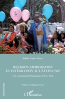 Religion, immigration et intégration aux Etats-Unis: Une communauté hispanique à New York (Inter-National) (French Edition) 2343071217 Book Cover