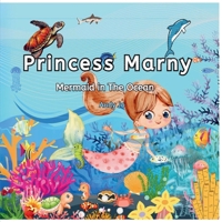 Princess Marny: Mermaid in The Ocean B0FK42T2MZ Book Cover