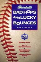 Baseball's Bad Hops and Lucky Bounces 1558703683 Book Cover