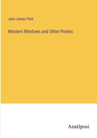 Western Windows and Other Poems 3382197804 Book Cover
