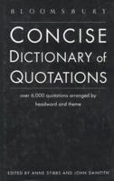 Bloomsbury Concise Dictionary of Quotations 0747513309 Book Cover
