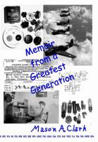 Memoir from a Greatest Generation 0931400236 Book Cover