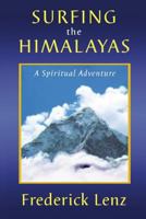 Surfing the Himalayas: A Spiritual Adventure 0312141475 Book Cover