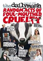 The Daily Mash Annual 2015: Random Acts of Foul-Mouthed Cruelty 0600629759 Book Cover