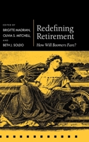 Redefining Retirement: How Will Boomers Fare? (Pensions Research Council) 0199230773 Book Cover
