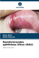 Rezidivierendes aphthöses Ulkus (RAU) 6207418832 Book Cover