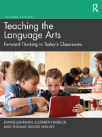 Teaching the Language Arts: Forward Thinking in Today's Classrooms 0367481731 Book Cover