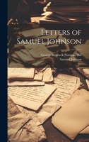 Letters of Samuel Johnson 1020650842 Book Cover