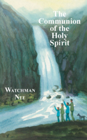 The Communion of the Holy Spirit 0935008799 Book Cover