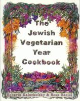 The Jewish Vegetarian Year Cookbook 0916288439 Book Cover