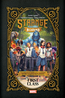 Strange Academy: First Class 1302919504 Book Cover