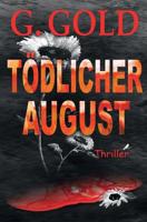 Tödlicher August (German Edition) 3749702047 Book Cover