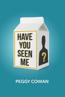 Have You Seen Me? 1639010467 Book Cover