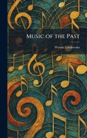 Music of the Past 1025854918 Book Cover