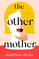 The Other Mother 1250103460 Book Cover