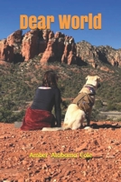Dear World: Letters from a lost girl (and her dog) 1072264439 Book Cover