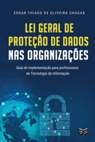Lei Geral de Proteção de Dados nas Organizações (Portuguese Edition) 1952514029 Book Cover