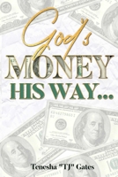 God's Money ... His Way. B08F7S3GPN Book Cover