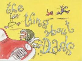 The Thing About Dads 0745947670 Book Cover