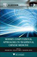 Modern Computational Approaches to Traditional Chinese Medicine 0323282725 Book Cover