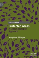 Protected Areas : A Legal Geography Approach 303040501X Book Cover