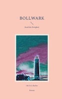 Bollwark: Insel der Ewigkeit (German Edition) 3769319133 Book Cover