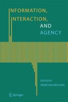 Information, Interaction, and Agency 1402036000 Book Cover