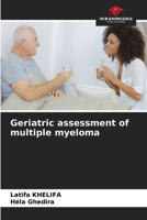 Geriatric assessment of multiple myeloma 6209381995 Book Cover