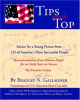 Tips from the Top: Advice for a Young Person from 125 of America's Most Successful People 141200151X Book Cover