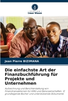 Die einfachste Art der Finanzbuchführung für Projekte und Unternehmen 620413079X Book Cover