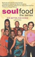 For Better, For Worse (Soul Food) 0743457390 Book Cover