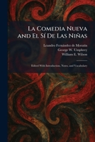 La Comedia Nueva and El SÃ- De Las Niñas: Edited With Introduction, Notes, and Vocabulary (Spanish Edition) 1025774175 Book Cover