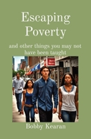 Escaping Poverty: and other things you may not have been taught B0CRJPQCPT Book Cover