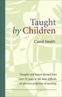 Taught by Children 159571345X Book Cover