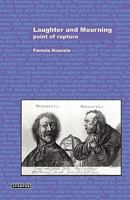 Laughter and Mourning: Point of Rupture 0983173435 Book Cover