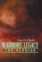 Warriors' Legacy: The Reunion 1524607428 Book Cover