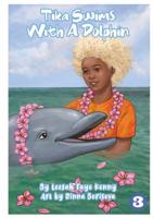 Tika Swims With A Dolphin 1925960447 Book Cover