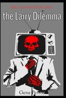 The Larry Dilemma B08924D24D Book Cover