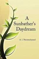 A Sunbather's Daydream 1453558322 Book Cover