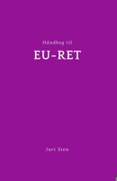 Håndbog til EU-ret (Håndbog til jura) (Danish Edition) B0DTHGZ83Q Book Cover