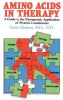 Amino Acids in Therapy: A Guide to the Therapeutic Application of Protein Constituents 0892812877 Book Cover