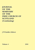 Journal of the Seminary of the Free Church of Scotland (Continuing) 0244681988 Book Cover